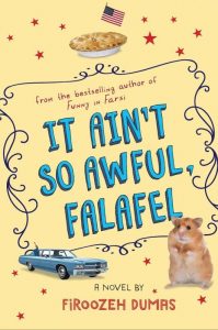 It Ain't So Awful, Falafel by Firoozeh Dumas