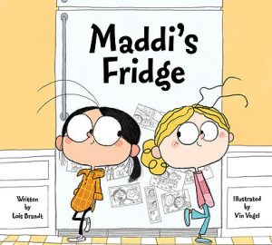 Maddi's Fridge by Lois Brandt