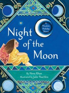 Night of the Moon by Hena Khan