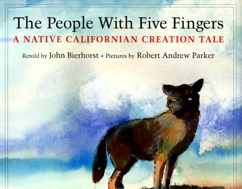 Coyote stories, The People with Five Fingers, John Bierhorst
