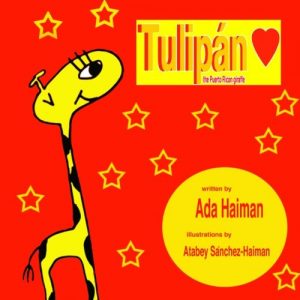 Tulipan the Puerto Rican Giraffe by Ada Haiman