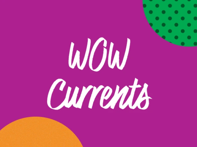 WOW Currents Graphic