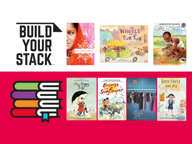 Build Your Stack: Widening Our Lens – Enriching K-12 Classrooms with Books from around the Globe