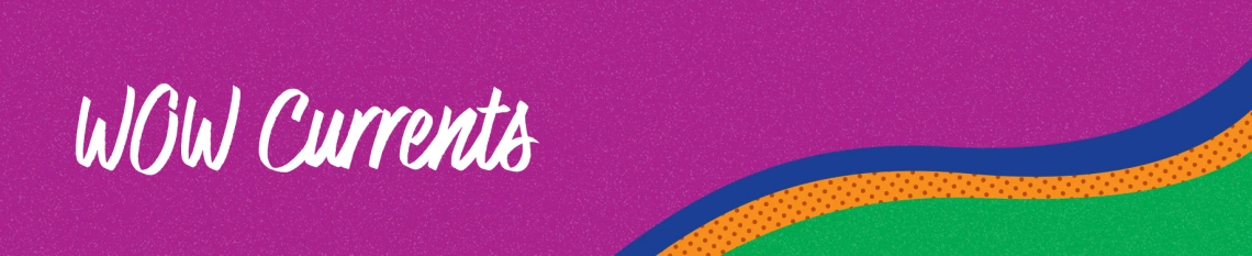 Decorative WOW Currents Banner