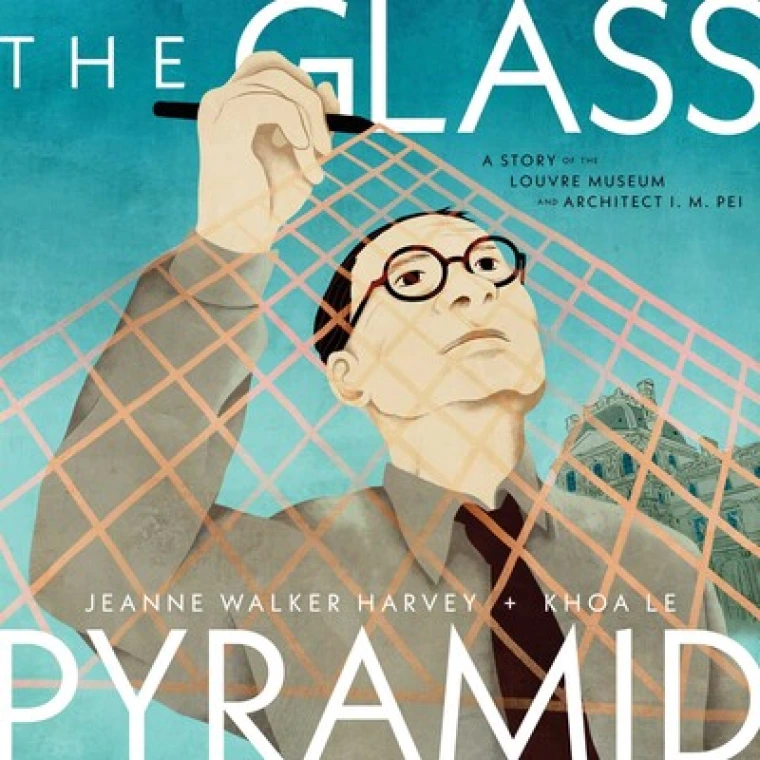 The Glass Pyramid by Jeanne Walker Harvey & Khoa Le