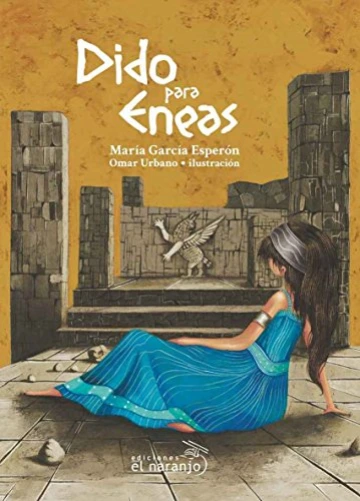 Dido para Eneas por María García Esperón