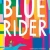 Cover of Blue Rider depicting a young girl on a blue horse in the bottom left corner. The back ground is made up of many solid blocks of color.