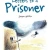 Cover of Letters to a Prisoner depicting the outside of a prison cell in the bottom left corner, where an arm extends from between a barred window. A bird flies away with a letter into the black sky.