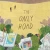 The Only Road by Alexandra Diaz