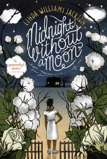 Cover of Midnight Without A Moon depticing a black girl in a white dress facing away from the viewer, surrounded by white flowers and looking towards the sihlouette of a house in the background with the lights in the windows illuminated.