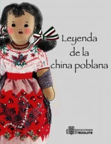 Leyenda de la china poblana por Pascuala Corona