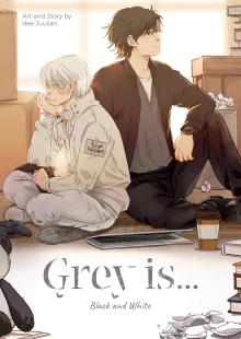 Grey is...