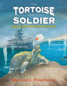 The Tortoise and the Soldier by Michael Foreman
