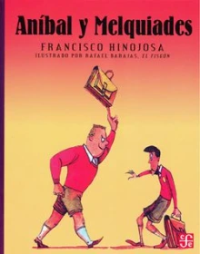 Cover of Anibal y Melquiades depicting a large blonde boy holding a school bag over his head as he bullies a smaller black haired boy, who cowers from him.