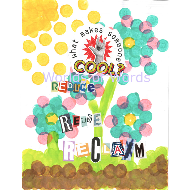 Suns warms flowers and the text overlay is what makes someone cool reduce reuse reclaim.
