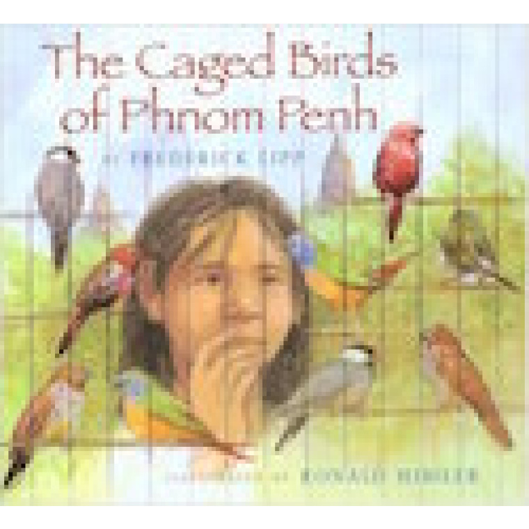 Cover of Caged Birds of Phnom Penh depicts a girl looking into a cage of birds.