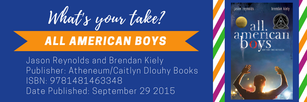 All American Boys, Book by Jason Reynolds, Brendan Kiely, Official  Publisher Page