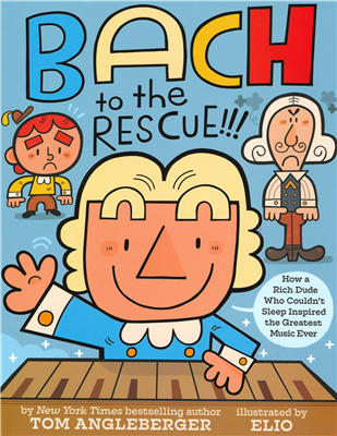 Cover of Bach to the Rescue depicts in bold color and geometric shapes a blond Bach at the piano with a red-headed figure over his right shoulder and a curly-mustached, white wigged man over his left shoulder.