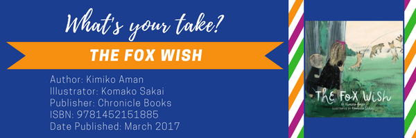 The Fox Wish by Kimiko Aman
