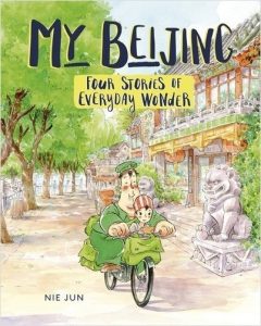 My Beijing Four Stories of Everyday Wonder Cover9781541526426