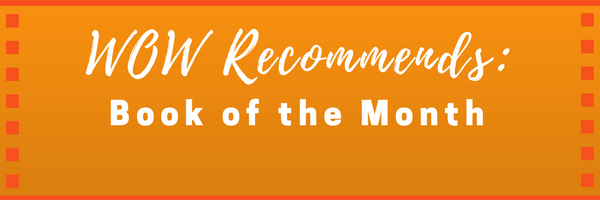 WOW Recommends: Book of the Month