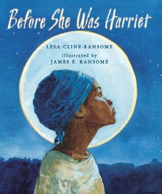 Cover of Before She Was Harriet depicting a side profile of Harriet, who is waring a blue head covering and haloed by the moon