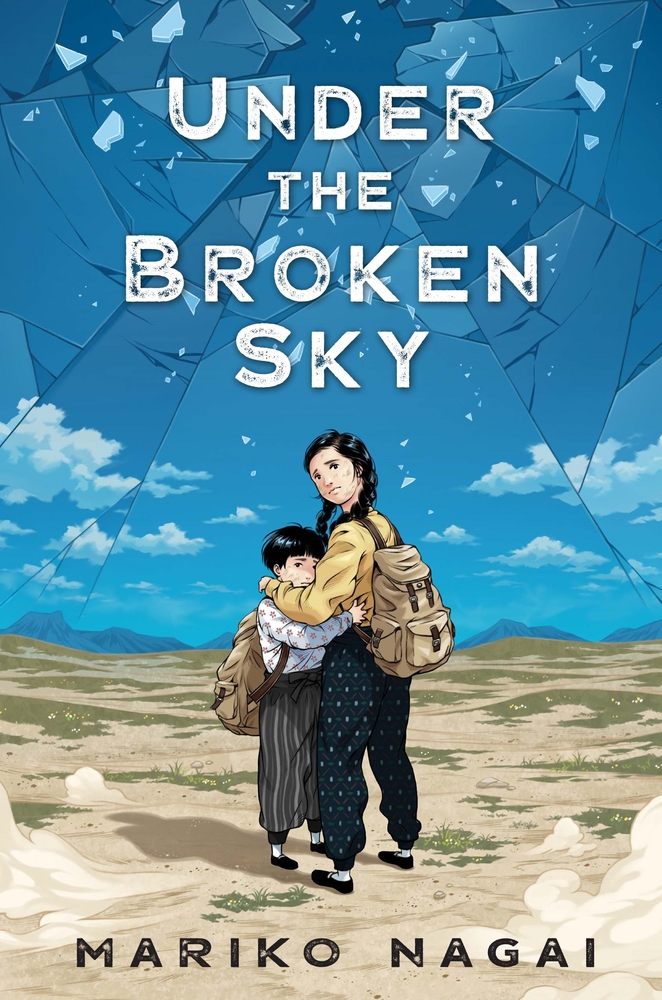 Cover of Under the Broken Sky which depicts two young Japanese girls carrying backpacks and embracing each other, looking out to the viewer on a background of desert and blue sky.